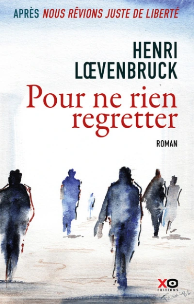 Pour ne rien regretter