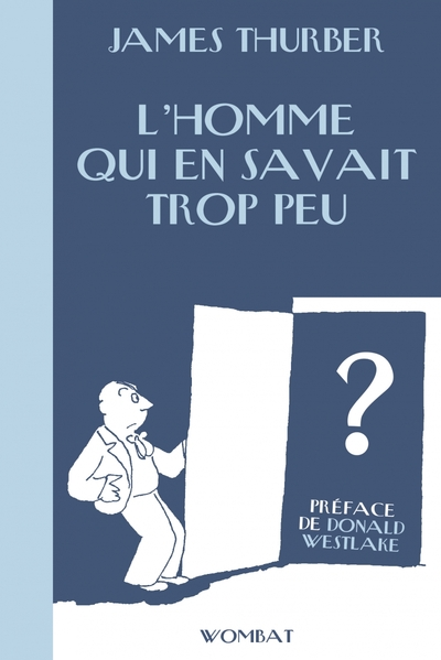 L'Homme qui en savait trop peu et autres histoires criminelles