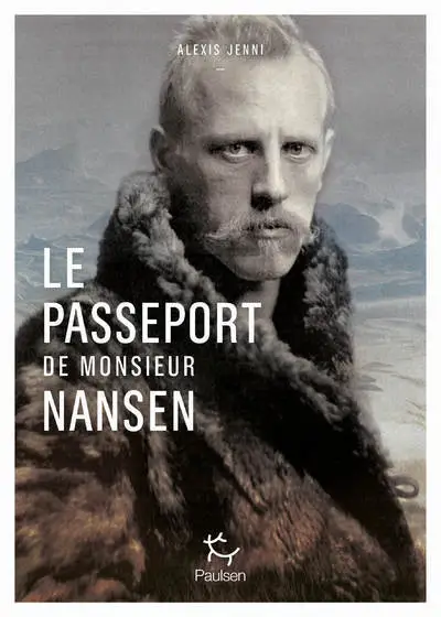 Le passeport de Monsieur Nansen