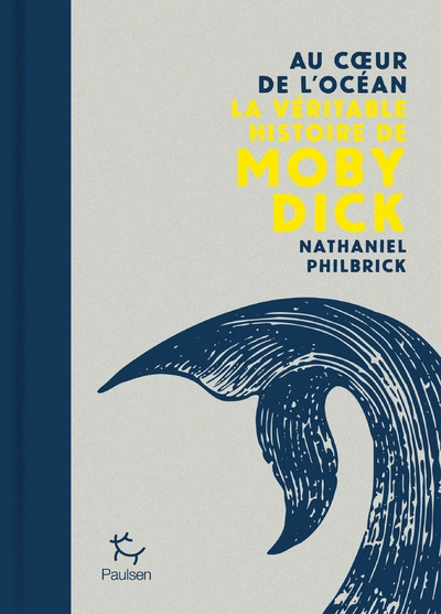 Au coeur de l'océan - La véritable histoire de Moby Dick