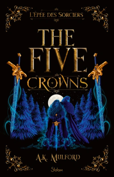 The Five Crowns, tome 2 : L'Épée des sorciers