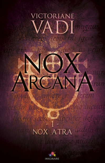 Nox Arcana, tome 1 : Nox Atra