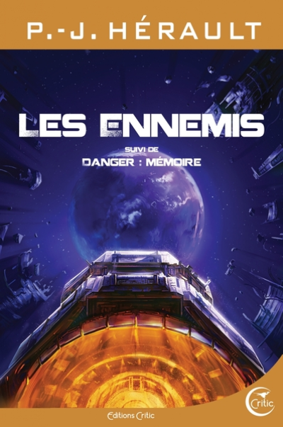 Les Ennemis suivi de Danger : mémoire