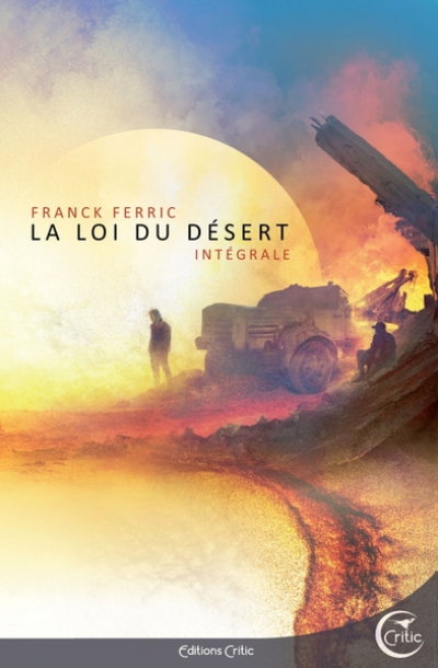 La loi du désert - Intégrale