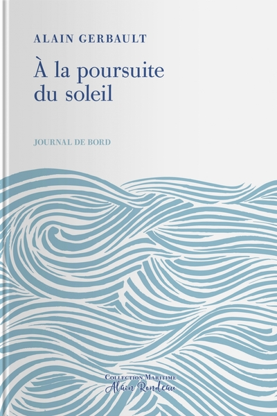 A la poursuite du soleil, journal de bord