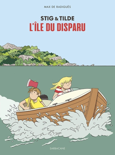 Stig & Tilde, tome 1 : L'île du disparu