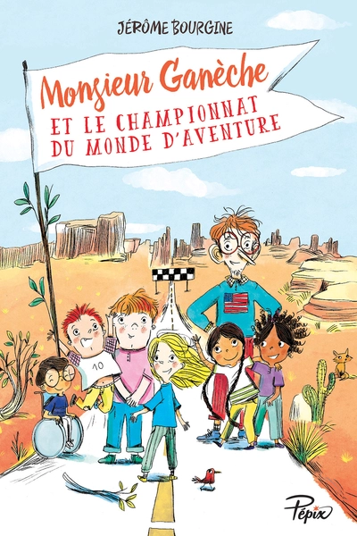 Monsieur Ganèche et le championnat du monde d'aventure