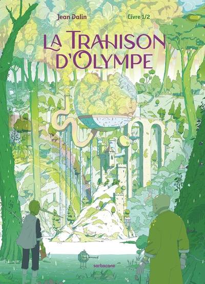 La Trahison d'Olympe, tome 1