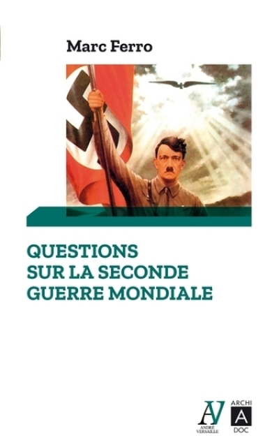 Questions sur la IIè Guerre Mondiale