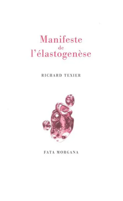 Manifeste de l’élastogenèse