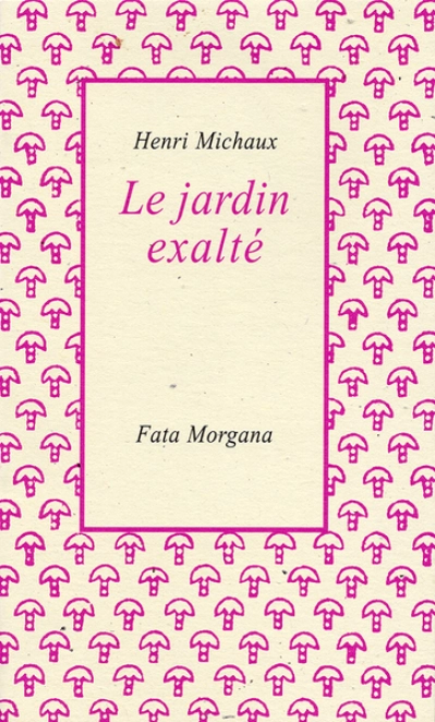 Le Jardin exalté