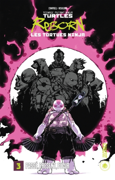 Les Tortues Ninja - Reborn, tome 3 : Passé, présent, futur