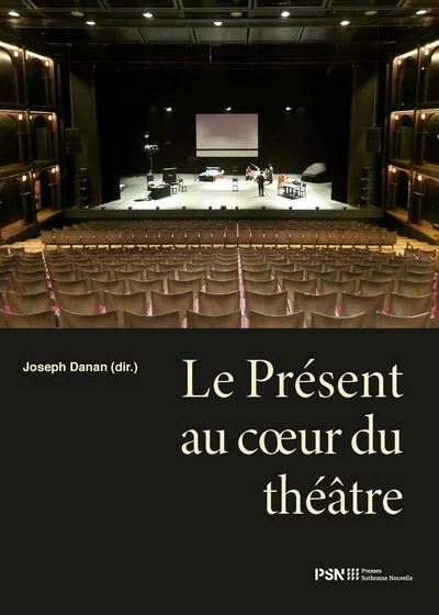 Le Présent au cœur du théâtre