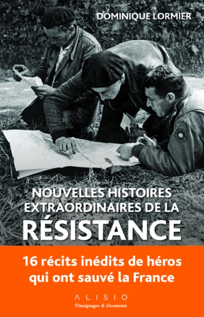 Nouvelles histoires extraordinaires de la Résistance