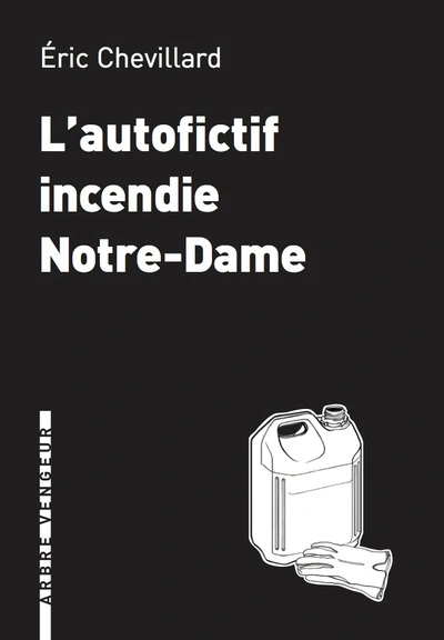 L'autofictif incendie Notre-Dame