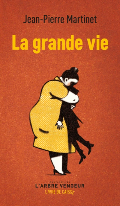 La grande vie