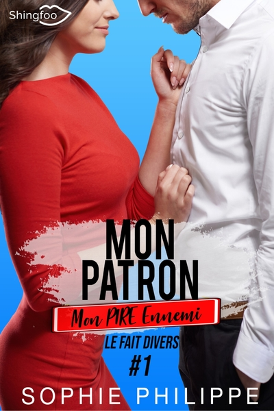 Mon Patron, Mon PIRE Ennemi Tome 1