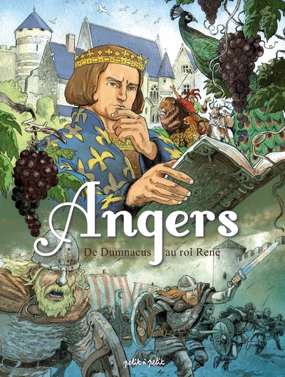 Angers, tome 1 : De Dumnacus au roi René