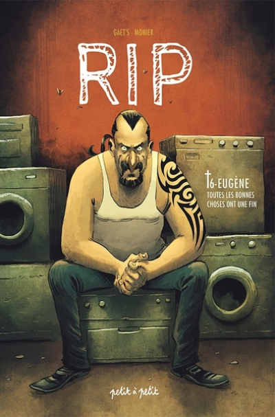 RIP, tome 6 : Eugène, toutes les bonnes choses ont une fin