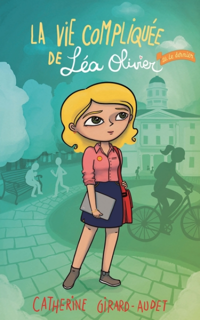 La vie compliquée de Léa Olivier, tome 24 : Le dernier