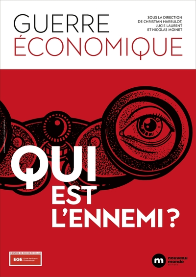 Guerre économique : qui est l'ennemi ?