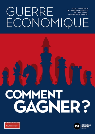 Guerre économique : comment gagner ?