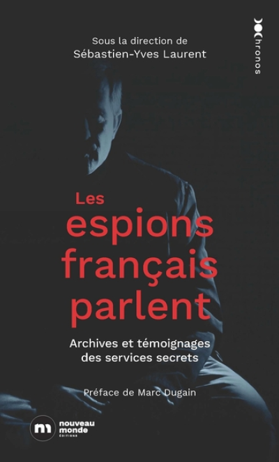 Les espions français parlent