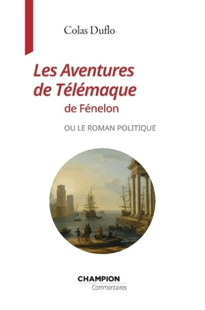 Les Aventures de Télémaque de Fénelon ou le roman politique