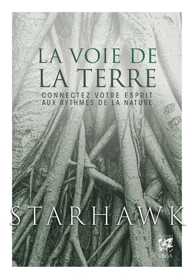 La Voie de la Terre - Connectez votre esprit aux rythmes de la nature - Livre