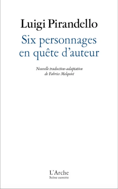 Six personnages en quête d'auteur