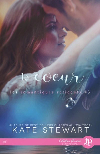 Les romantiques réticents, tome 3 : Le coeur