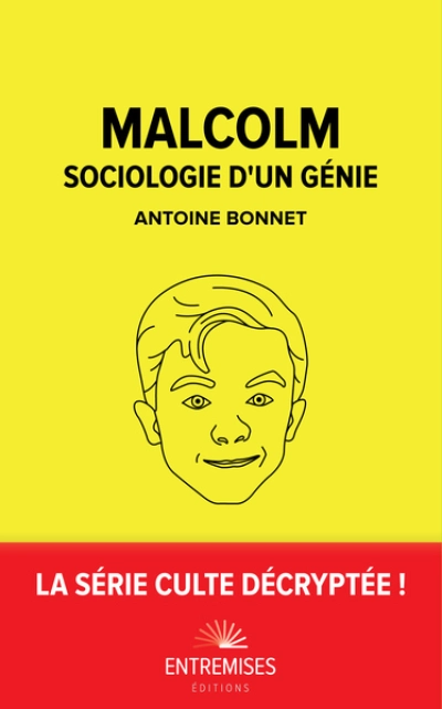 Malcolm sociologie d'un génie