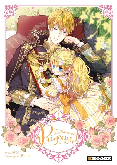 Dites-moi, Princesse !, tome 1