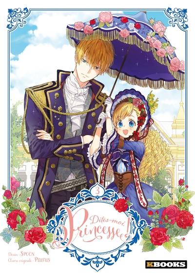 Dites-moi, Princesse !, tome 3