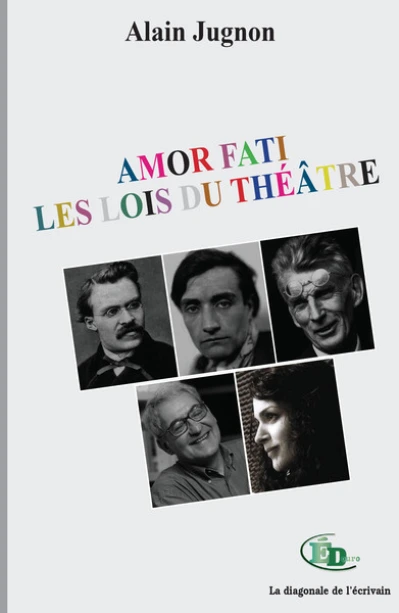 Amor Fati: Les Lois du théâtre