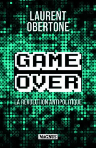 Game Over : La révolution antipolitique