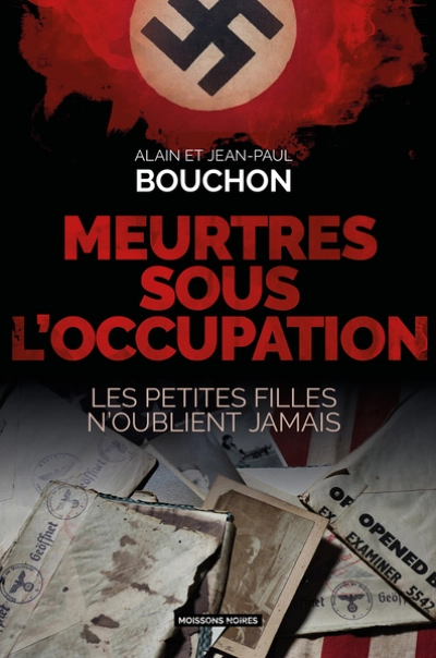 Meurtres sous l'occupation : Les petites filles n'oublient jamais