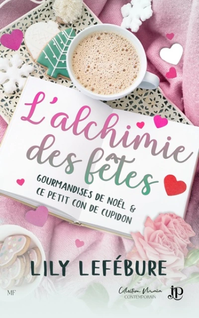 Ce petit con de Cupidon: L'alchimie des fêtes