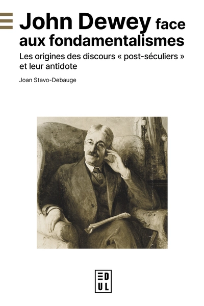 John Dewey face aux fondamentalismes