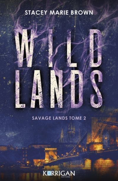 Savage Lands, tome 2 : Wild lands