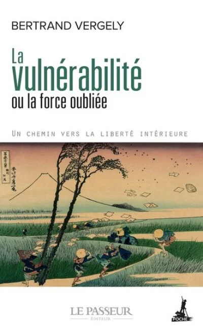 La vulnérabilité ou la force oubliée