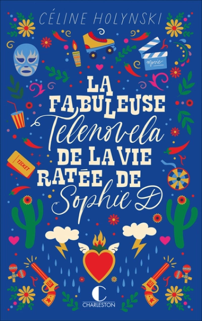 La fabuleuse telenovela de la vie ratée de Sophie