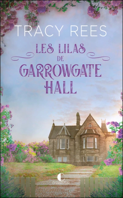 Les lilas de Garrowgate Hall