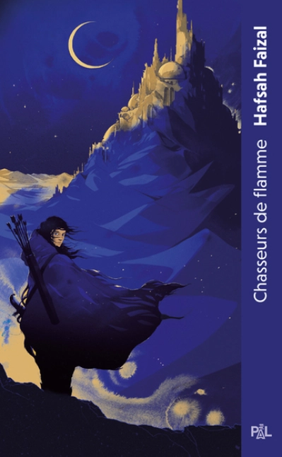 Les sables d'Arawiya, tome 1 : Chasseurs de Flamme