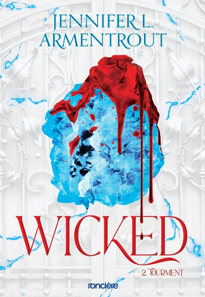 Wicked, tome 2 : Tourment