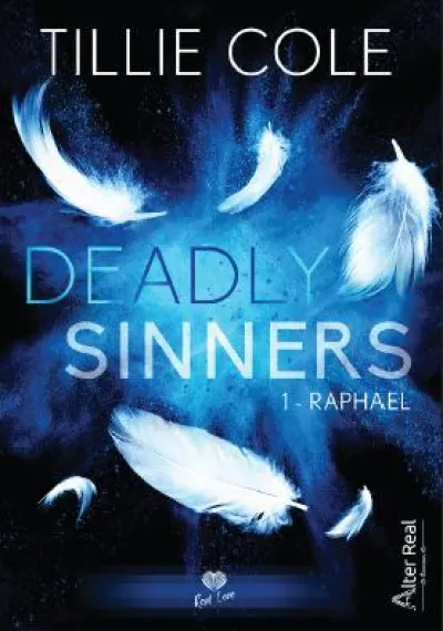 Deadly Sinners, tome 1 : Raphael