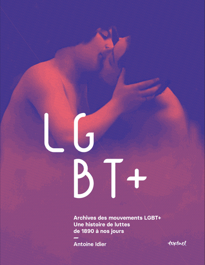 Archives des mouvements LGBT+: Une histoire de luttes de 1890 à nos jours