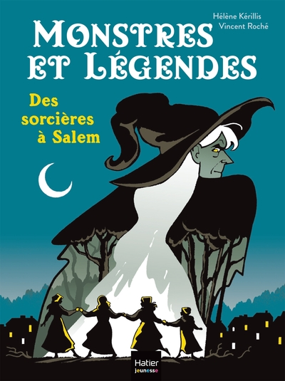 Monstres et légendes : Des sorcières à Salem