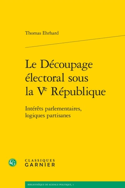 Le Découpage électoral sous la Ve République