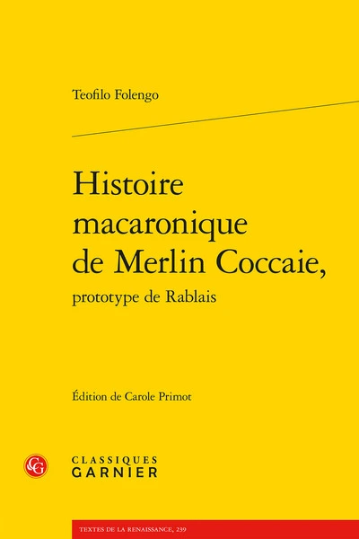 Histoire macaronique de Merlin Coccaie,